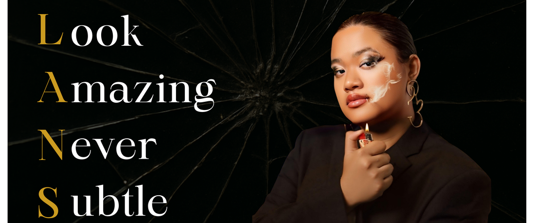 Look Amazing Never Subtle